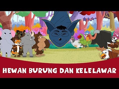 Hewan Burung Dan Kelelawar - Cerita Untuk Anak-Anak | Dongeng Bahasa Indonesia | Animasi Kartun