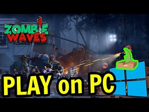🎮 How to PLAY [ Zombie Waves ] on PC ▶ DOWNLOAD and INSTALL