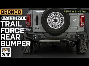 2021-2025 Bronco Barricade Trail Force Rear Bumper Review & Install
