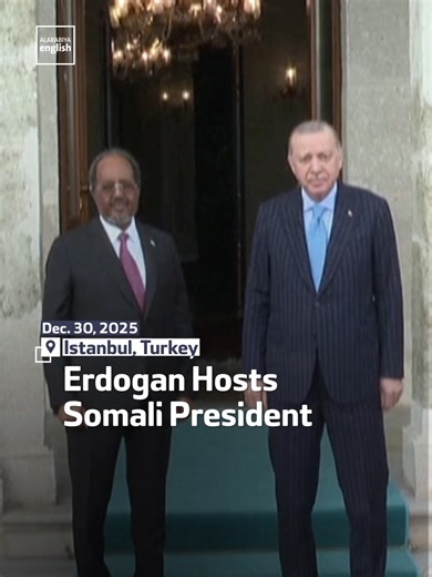 Somalia's President Mohamud Meets Turkish Leader Erdogan