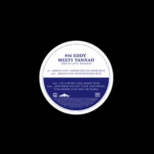 Eddy Meets Yannah - Black Label #66 Remix