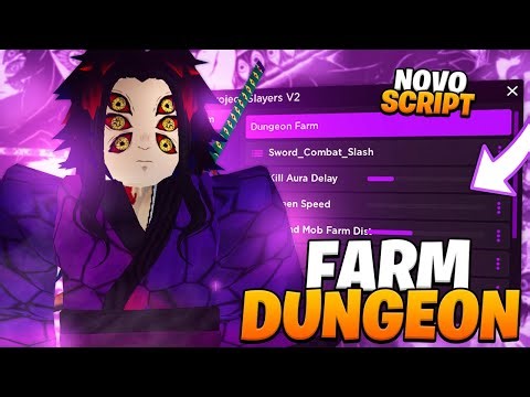 [🌕NOVO ] Project Slayers SCRIPT | Auto Farm Dungeon, God Mode !! ( Mobile E PC )