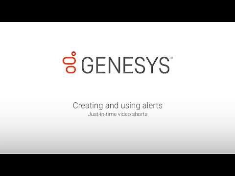 Genesys University: Creating and Using Alerts in IC Business Manager