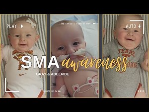 What is Spinal Muscular Atrophy? | SMA Awareness + The Carter's Story of Hope