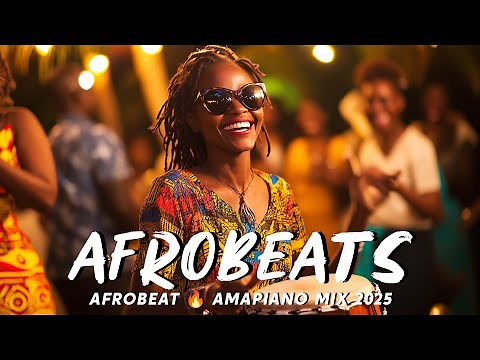 AFROBEAT 2025 MIXTAPE – Trending Afrobeat Jams for 2025!