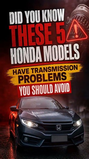 5 Honda Models with Transmission Problems to Avoid