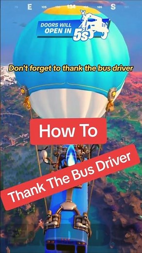 How to THANK THE BUS DRIVER in Fortnite