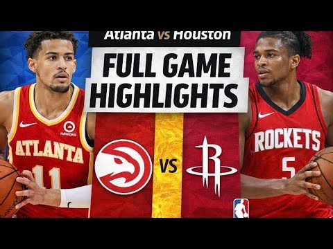 Atlanta Hawks vs Houston Rockets | FULL GAME HIGHLIGHTS | NBA