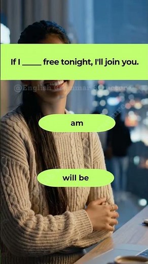 Am or Will Be? | First Conditional Grammar Explained