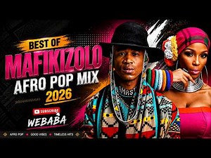 BEST OF MAFIKIZOLO | South African Afro Pop Classics 2026