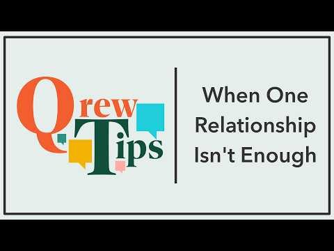 When One Relationship Isn't Enough - Qrew Tip