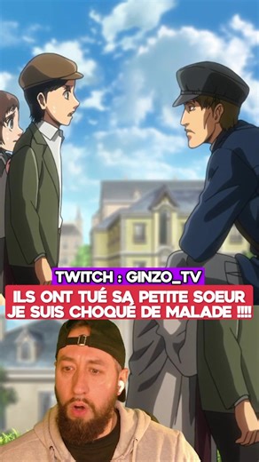 🚨EN LIVE Tous les mercredis, samedis et dimanches à 20h sur TWITCH (GINZO_TV) 🔥 Découverte totale de l’anime L'attaque des Titans ! (Shingeki no Kyojin). Je n’ai JAMAIS vu SNK auparavant, donc je découvre TOUT de A à Z en faisant mes propres analyses théories réflexions en live sur Twitch !!! Tout le monde m'a dis que c'était le MEILLEUR ANIME et le MEILLEUR MANGA de tous les temps alors je suis là pour le vérifier !!!! Si tu veux voir la suite des réactions ➜ viens sur Twitch mon fréro instal