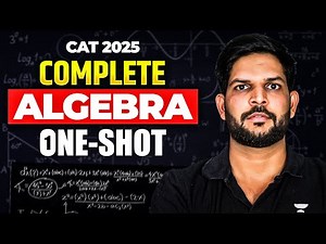 Complete ALGEBRA in One Shot | CAT 2025 Quant Marathon By Ravi Sir
