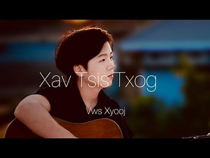 Xav Tsis Txog - Vws Xyooj MV Official | เพลงม้งใหม่2026 Mhong new song/ Nkauj Mhoob Tawm Tshiab