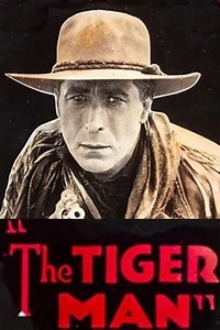 The Tiger Man (1918) - Movie