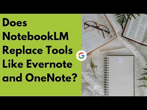 Does NotebookLM Replace Tools Like Evernote and OneNote?