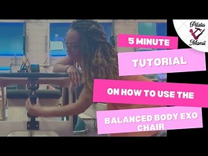 5 minute tutorial on how to use exo chair at club pilates