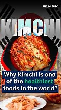 Why Kimchi is one of the world’s healthiest foods?