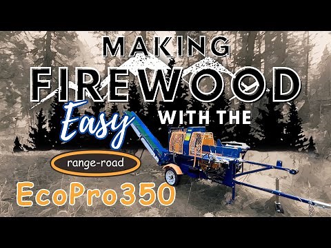Making Firewood EASY with the Range Road EcoPro350