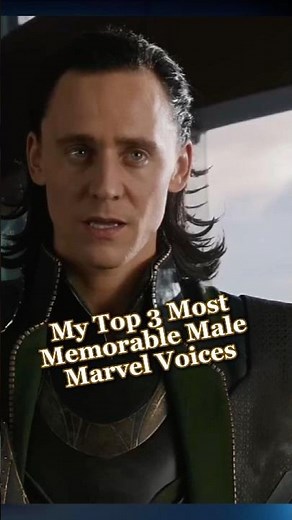 My Top 3 Most Memorable Male Marvel Voices