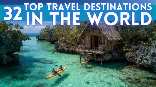 32 incredible travel destinations around the world you need to see