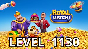 Royal Match Level 1130 Tips - AppTipper.com
