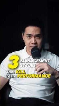 3 Management Styles That Kill Team Performance