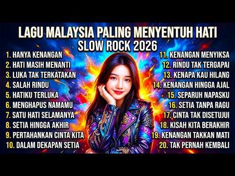 Koleksi Lagu Malaysia Slow Rock Paling Menyentuh Hati 🎸 Lagu Lawas Nostalgia Bikin Merinding