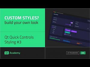 Build Custom Qt Quick Styles | Qt Quick Controls Styling #3
