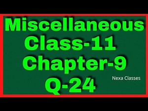 Miscellaneous Exercise Chapter 9 (Q24) Sequence and Series Class 11 Maths NCERT
