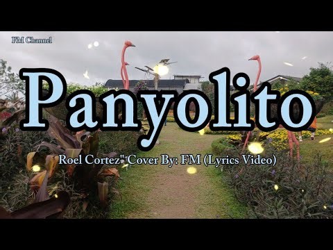 Panyolito - Roel Cortez " Cover (Lyrics Video)