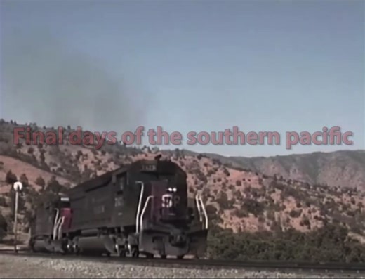 Southern Pacific Railroad's Final Days Explained
