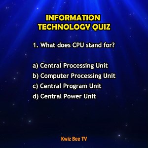 1.1K views · 61 reactions | What does CPU stand for? | Information Technology Quiz #kwizbeetv #informationtechnology #quiz #QuizChallenge #QuizTime | Kwiz Bee TV | Facebook