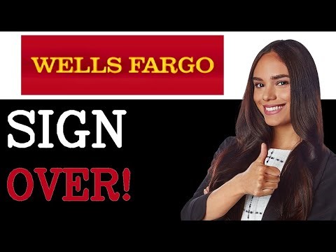 How To Sign Over A Check To Wells Fargo (2025)