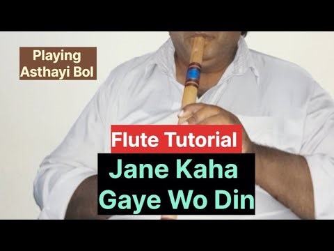Jane Kaha Gaye Wo Din l Flute Tutorial l The Flute Expression