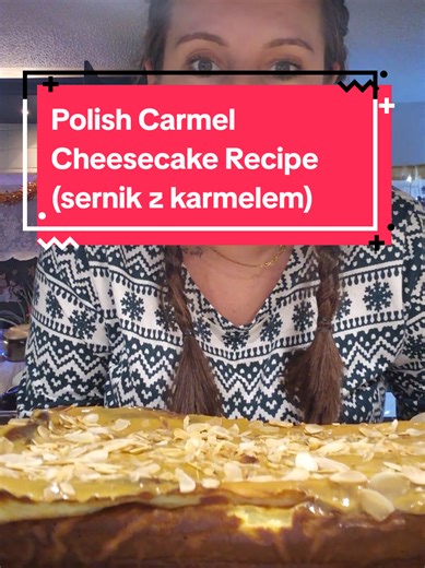 Delicious Polish Carmel Cheesecake Recipe (Sernik)