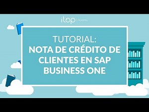 Tutorial: Nota de Crédito de Clientes en SAP Business One