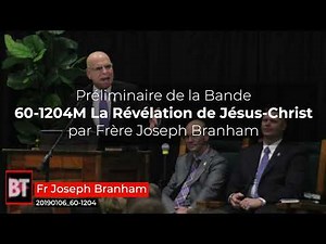 Préliminaire Fr Joseph Branham 60-1204M La Révélation de Jésus-Christ 2019