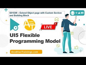 [LIVE] S01E09 SAP UI5 Flexibile Programming Model || Extend Object page Custom Section Building Blok