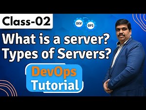 What is a server? Types of Servers? | Server Architecture | DevOps Tutorial | DevOps Class 02