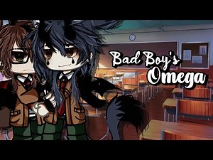 •Bad Boy's Omega•||Love Story||BL||Gay||GLMM||Original||Gacha Club||Gacha Life
