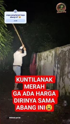 kuntilanak merah gak ada harga dirinya #kuntilanakmerah #kuntilanak #penampakanasli
