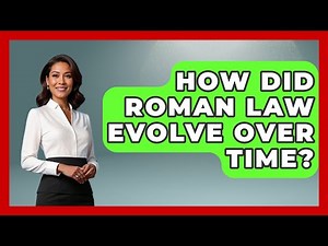 How Did Roman Law Evolve Over Time? | All About Rome