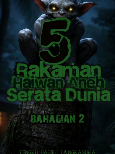 Penampakan Haiwan Aneh di Lautan: Bahagian 3