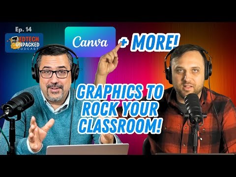 Ep 14: Graphics to Rock Your Classroom - Canva and more!