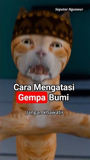 Cara Mengatasi Gempa Bumi #seputarnguawur