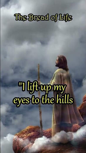 The Bread of Life │ Where Does My Help Come From #lifewithapurpose #godsword #motivation #bible