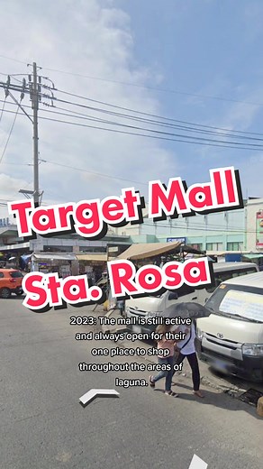 Then and Now: Target Mall Sta. Rosa Request and Q&A for more abandoned locations. #abandoned #abandonedplaces #googlemaps #googleearth #exploring #fyp #philippines #laguna #starosalaguna #santarosalaguna #target #targetmall #targetmallstarosa