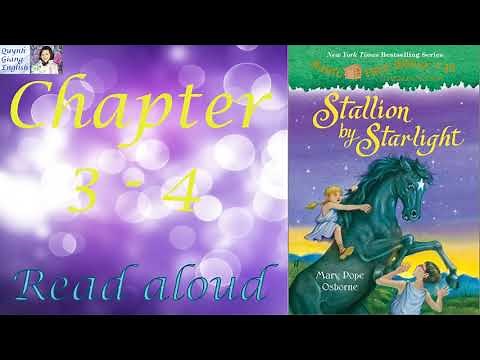 Magic Tree House #49 Stallion by Starlight by Mary Pope Osborne - Chapter 3 - 4 |Kid book read aloud