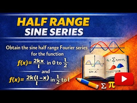 Half Range Sine Fourier Series | Piecewise Function | VTU Maths